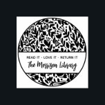 Krachtige bloem botanische ronde bibliotheek naam  rubberstempel<br><div class="desc">Krachtige bloem botanische ronde bibliotheek naam boekplaat houten stempel. Met een bloempatroon in een ronde vorm met "Lees het. Houd ervan. Breng het terug." in moderne typografie en de aangepaste bibliotheeknaam in een mooi scriptlettertype.</div>