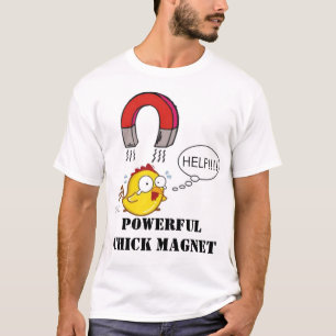 Krachtige Chick Magnet T-shirt