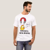 Krachtige Chick Magnet T-shirt (Voorkant volledig)