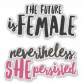 Krachtige Empowered Vrouwen Vinyl Stickers (Voorkant)