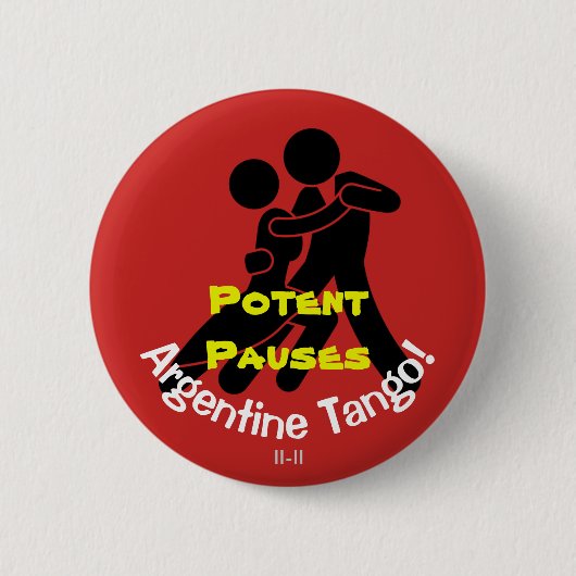 Krachtige pauzes! Argentine Tango Ronde Button 5,7 Cm (Voorkant)
