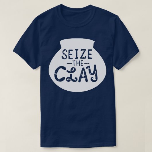 Krachtige quot De clay-quot wordt in beslag genome T-shirt (Design voorkant)