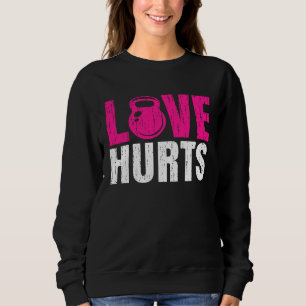 Krachtraining Liefde Doet Pijn Kettlebell Sterke Trui