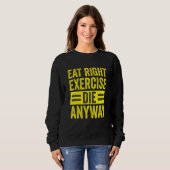 Krachttraining Gym Workout Eet Goed Oefening Sterv Trui (Voorkant volledig)