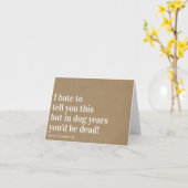 Kraft Dog Years Joke Funny Birthday Kaart (Gele Bloem)