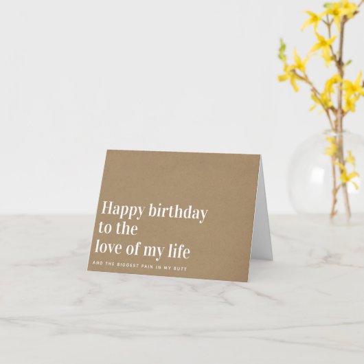 Kraft Love of My Life Funny Husband Birthday Kaart (Gele Bloem)