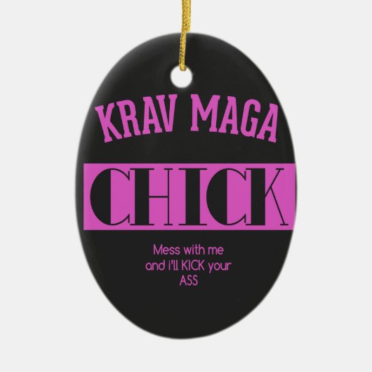 Krav Maga Chick - Mess met me Keramisch Ornament (Voorkant)