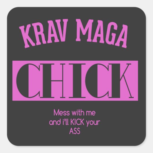 Krav Maga Chick - Mess met me Vierkante Sticker (Voorkant)