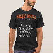 Krav Maga - de kunst om kleren te vouwen met mense T-shirt (Voorkant)