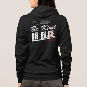 Krav Maga Humor van mannen en vrouwen: Wees aardig Hoodie