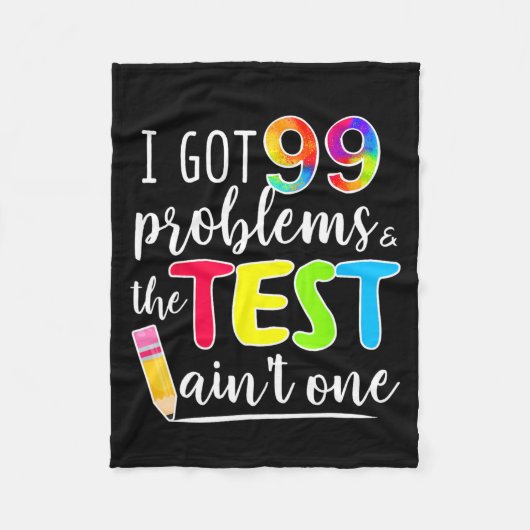 Kreeg 99 problemen leraren testdag testdag fleece deken (Voorkant)