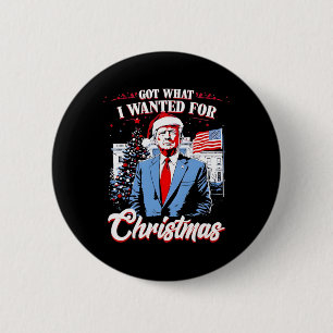 Kreeg wat ik wilde met Kerstmis Trump 2025  Ronde Button 5,7 Cm