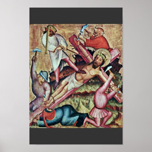 Kreuzannagelung door Meister Bertram von Minden (B Poster (Voorkant)