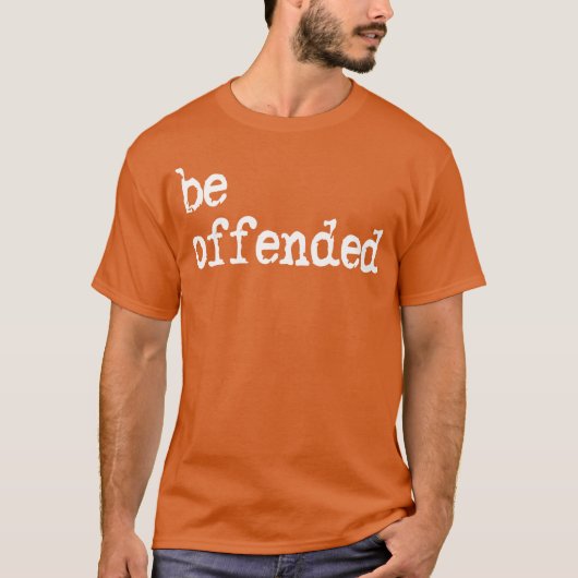 Krijg beledigd citaat retro t-shirt (Voorkant)