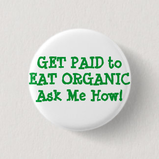KRIJG BETAALD AAN EAT ORGANIC Vraag me hoe! Knoop Ronde Button 3,2 Cm