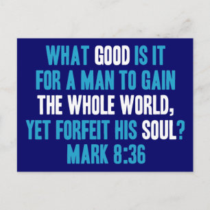 Krijg de hele wereld, maar vergeet zijn ziel. 8 briefkaart