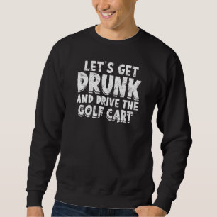 Krijg Drink Drive Golfkar Golfen Drink Golf C Trui