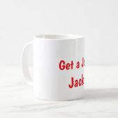 Krijg een baan, Jack Mug  Koffiemok (Voorkant links)