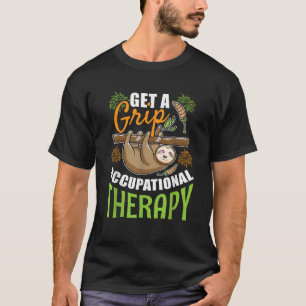 Krijg een Grip Occupational Therapy Sloth OT Thera T-shirt