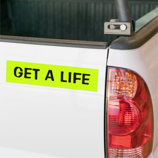 KRIJG EEN LEVEN BUMPERSTICKER (Op Truck)