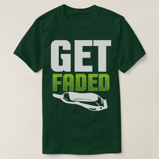 Krijg Faded Citaat 2 van de Barber T-shirt (Design voorkant)