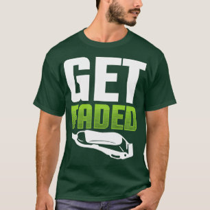 Krijg Faded Citaat 2 van de Barber T-shirt