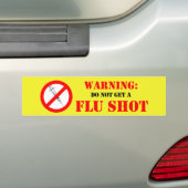 Krijg Geen Griepprik Bumpersticker (Op auto)