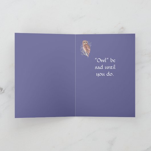Krijg goed spoedig Uil droevig is tot u Grappig Kaart (Binnen)