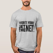 Krijg het Net Gevist T-shirt (Voorkant)
