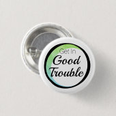 Krijg in Good Trouble Ronde Button 3,2 Cm (Voorkant /achterkant)