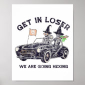 Krijg in Loser Halloween We gaan Hexing Skeleto Poster (Voorkant)