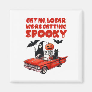 Krijg in Loser We krijgen spooky grappig Halloween Magneet