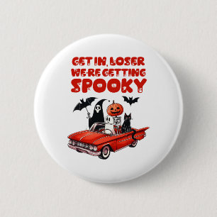 Krijg in Loser We krijgen spooky grappig Halloween Ronde Button 5,7 Cm