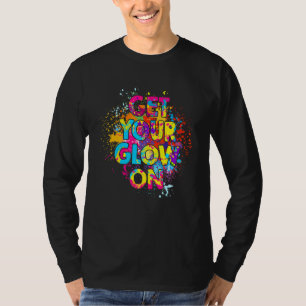 Krijg Je Gloed Aan Feest 80s 90s Retro Kleuren Glo T-shirt