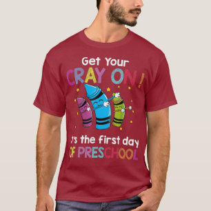 Krijg je krijt de eerste dag van de kleuterschool  t-shirt
