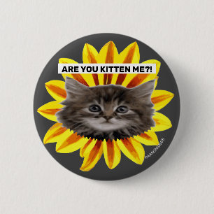 KRIJG JE ME?! Sunflower Kitten Face Humoureus Ronde Button 5,7 Cm