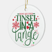 Krijg je Tinsel niet in een Tangle - Personaliseer Keramisch Ornament (Links)