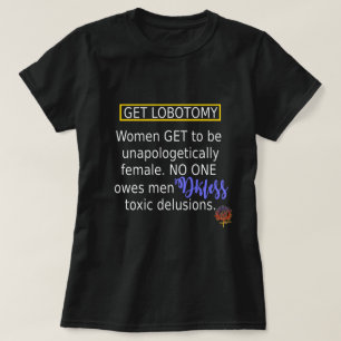 KRIJG LOBOTOMY GEESTIGE FEMINIST CHRISTELIJK QUOTE T-SHIRT