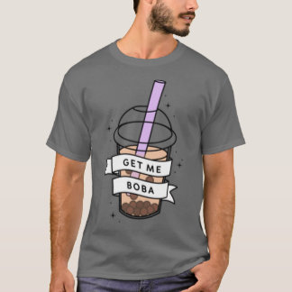 KRIJG ME BOBA T-SHIRT