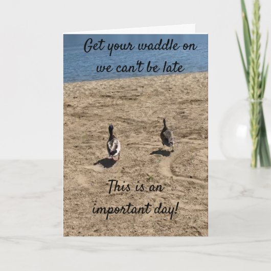 ***KRIJG UW WADDLE OP** EENDEN ZEGGEN "GEWELDIG GE KAART (Voorkant)