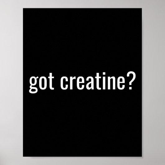 Krijgt Creatine Grappige Creatine Bodybuilding  Poster (Voorkant)