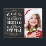 Krijtbord Vrolijk Kerstfeest, Gelukkig Nieuwjaar F Feestdagenkaart<br><div class="desc">Chalkboard Merry Christmas,  Happy New Year Foto: Use these cute and adorable postcards to send to your friends and familiy during the foliday season. Use the prompt to customize the product. If you wish to change the graphic,  please contact me through my store. Antique Chandelier</div>