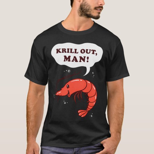 Krill Out Man T-shirt (Voorkant)