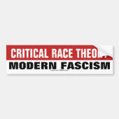 Kritieke rastheorie is modern fascisme bumpersticker (Voorkant)