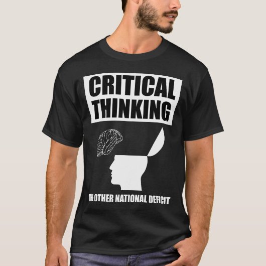 Kritisch denken over het andere nationale tekort t-shirt (Voorkant)