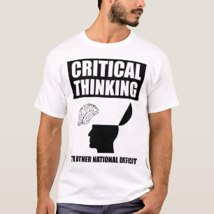 Kritisch denken over het andere nationale tekort t-shirt