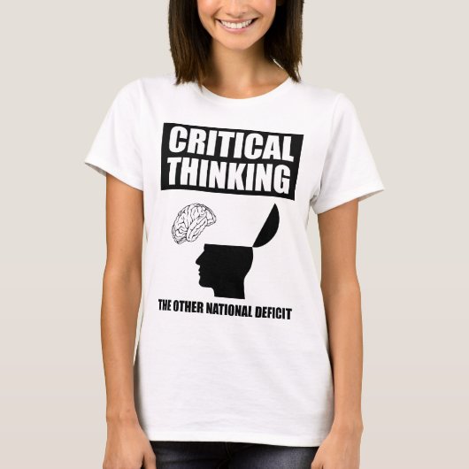 Kritisch denken over het andere nationale tekort t-shirt (Voorkant)