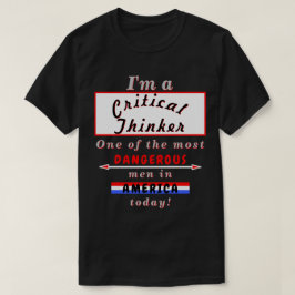 Kritisch denker het gevaarlijkste (Wo)Man vandaag  T-shirt