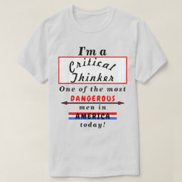 Kritisch denker het gevaarlijkste (Wo)Man vandaag  T-shirt