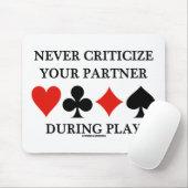 Kritiseer nooit uw Partner tijdens Spel (Brug) Muismat (Met muis)